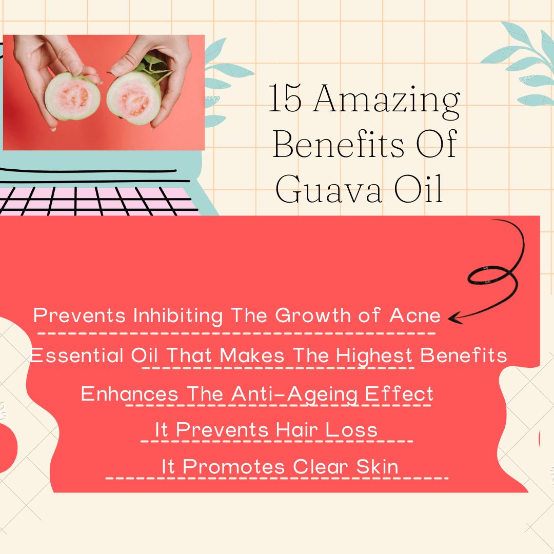 15 Amazing Benefits Of Guava Oil For Skin