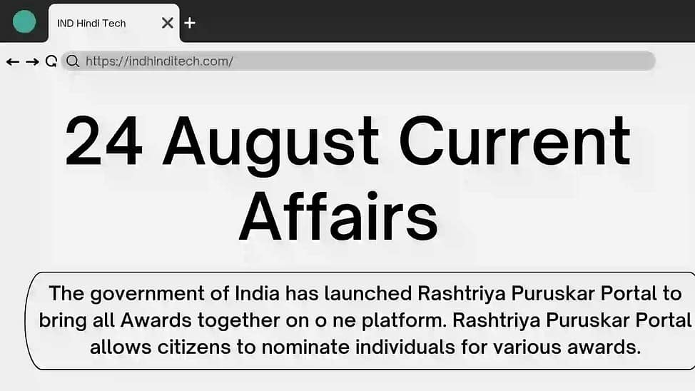 24 AUGUST 2022 CURRENT AFFAIRS