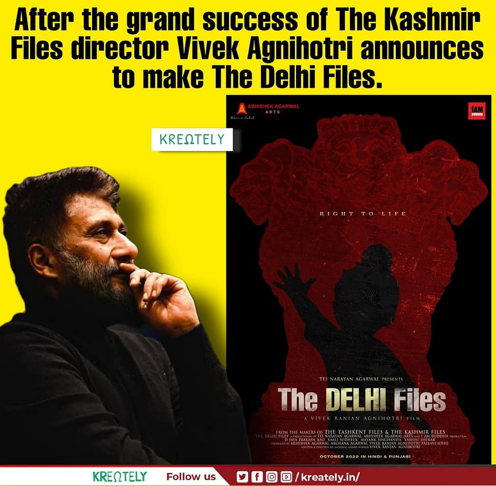 'THE DELHI files' a new movie announced by vivek ranjan agniyotri after the successfull movie 'the kashmir files'